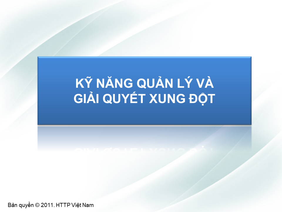 Kỹ năng quản lý & giải quyết xung đột