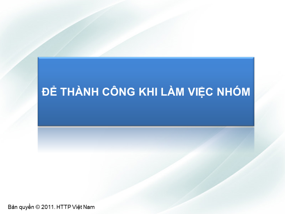 Để thành công khi làm việc nhóm