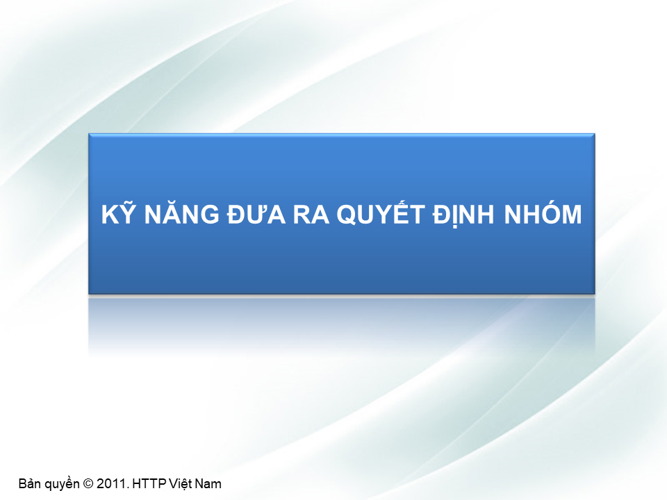Kỹ năng đưa ra quyết định nhóm