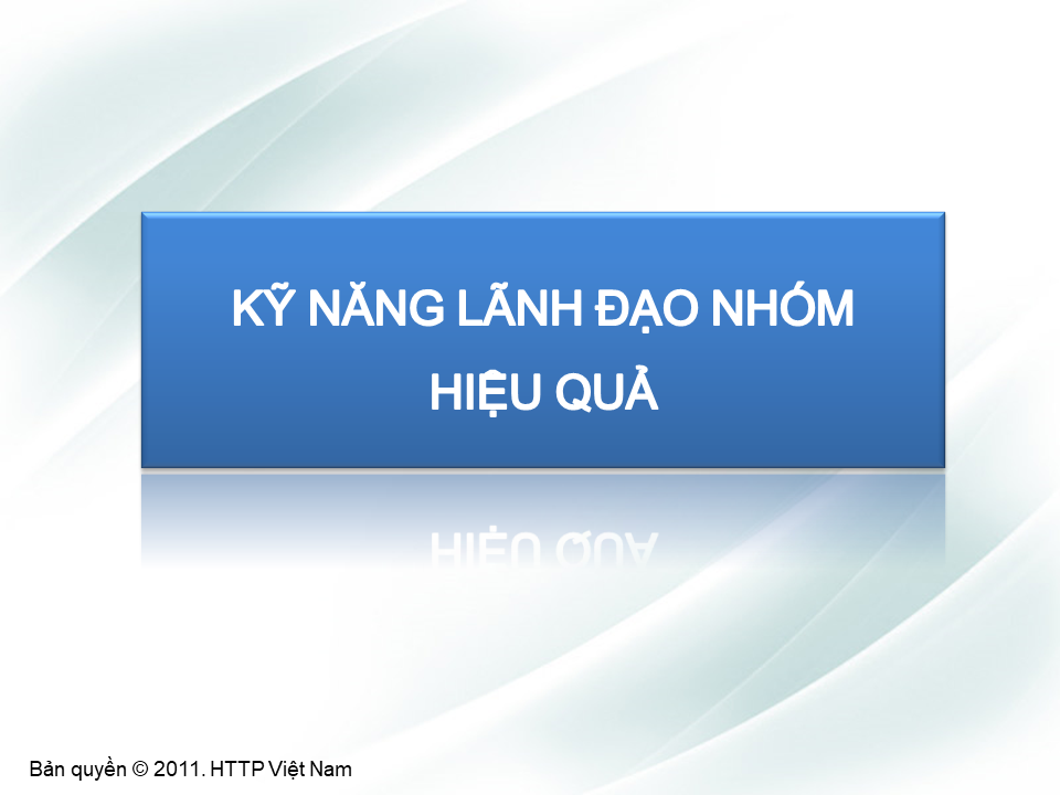 Kỹ năng lãnh đạo nhóm hiệu quả