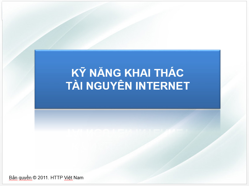 Kỹ năng khai thác tài nguyên internet